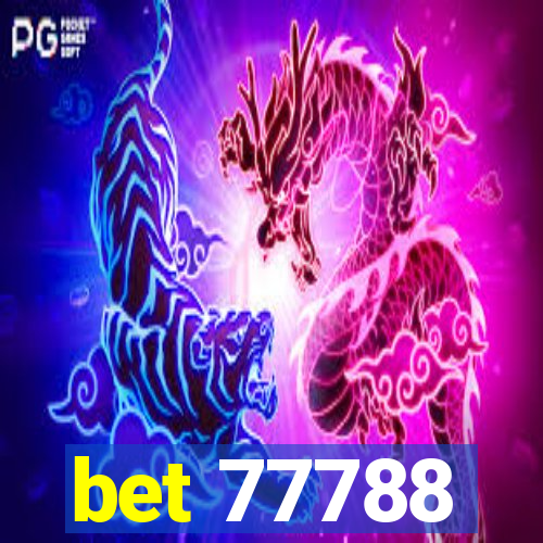 bet 77788